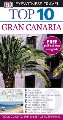 DK Eyewitness Top 10 Travel Guide: Gran Canaria -  Dk