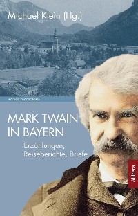 Mark Twain in Bayern - Mark Twain