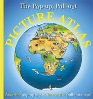 The Pop-up, Pull-out, Picture Atlas -  Dk