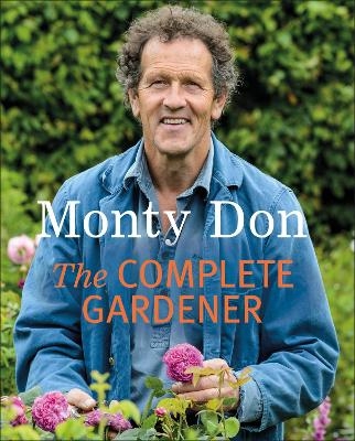 The Complete Gardener - Monty Don