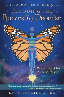 Decoding the Butterfly Promise - Dr Gail Siler