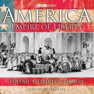 America Empire Of Liberty - David Reynolds