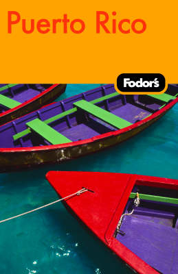 Fodor's Puerto Rico -  Fodor Travel Publications