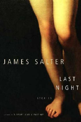 Last Night - James Salter