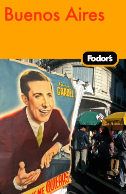 Fodor's Buenos Aires -  Fodor Travel Publications