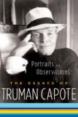 Portraits and Observations - Truman Capote