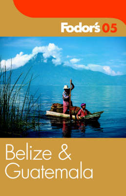 Fodor's Belize and Guatemala -  Fodor's