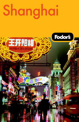 Fodor's Shanghai -  Fodor Travel Publications