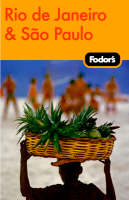 Fodor's Rio De Janeiro and Sao Paulo -  Fodor Travel Publications