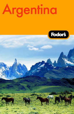 Argentina -  Fodor Travel Publications