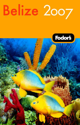 Fodor's Belize -  Fodor Travel Publications