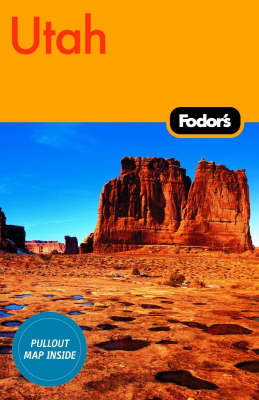 Fodor's Utah -  Fodor Travel Publications