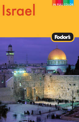 Fodor's Israel -  Fodor Travel Publications