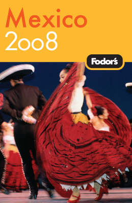 Fodor's Mexico -  Fodor Travel Publications