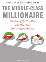 The Middle-Class Millionaire - Russ Alan Prince, Lewis Schiff