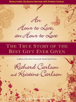 An Hour to Live, an Hour to Love - Kristine Carlson, Richard Carlson