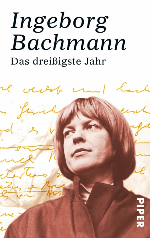 Das dreißigste Jahr -  Ingeborg Bachmann