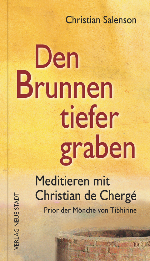 Den Brunnen tiefer graben - Christian Salenson