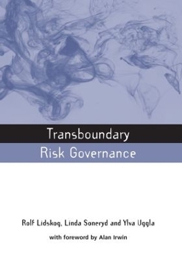 Transboundary Risk Governance - Rolf Lidskog, Linda Soneryd, Ylva Uggla