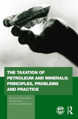 The Taxation of Petroleum and Minerals - 