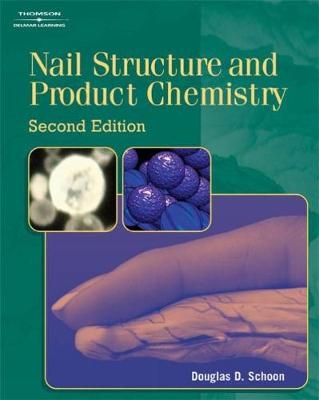 Nail Structure and Product Chemistry - Douglas Schoon