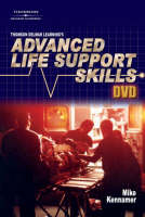 Thomson Delmar Learning's Advanced Life Support Skills - Michael Kennamer