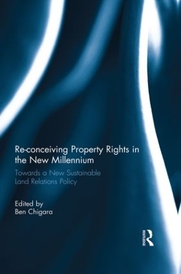 Re-conceiving Property Rights in the New Millennium - 