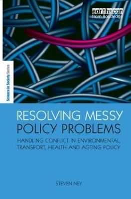 Resolving Messy Policy Problems - Steven Ney