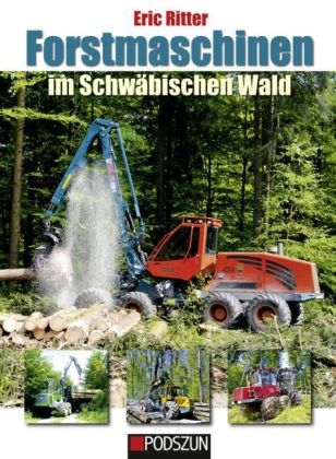 Forstmaschinen im Schwäbischen Wald - Eric Ritter