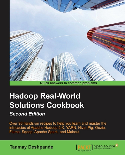 Hadoop Real-World Solutions Cookbook - Second Edition - Tanmay Deshpande