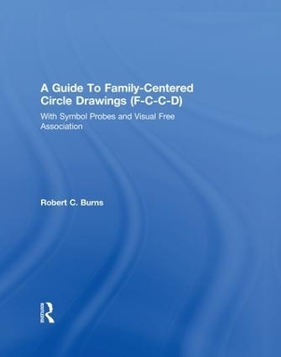 Guide To Family-Centered Circle Drawings F-C-C-D With Symb - Robert C. Burns