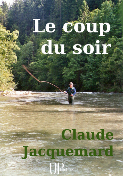 Le coup du soir - Claude Jacquemard