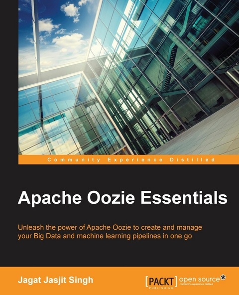 Apache Oozie Essentials - Jagat Singh