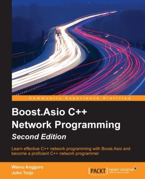 Boost.Asio C++ Network Programming - Second Edition -  Torjo John Torjo,  Anggoro Wisnu Anggoro