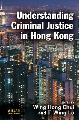 Understanding Criminal Justice in Hong Kong - 