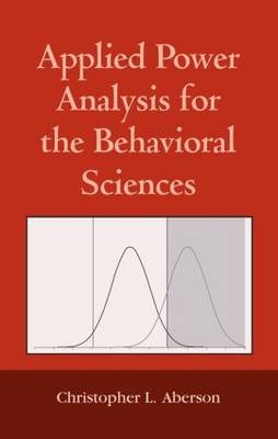 Applied Power Analysis for the Behavioral Sciences - Christopher L. Aberson