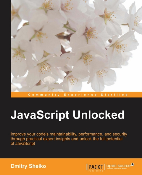 JavaScript Unlocked - Dmitry Sheiko