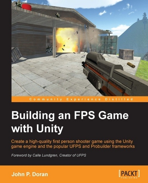 Building an FPS Game with Unity -  Doran John P. Doran