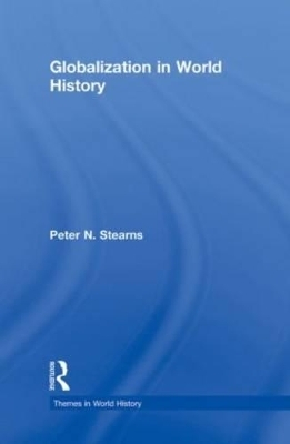 Globalization in World History - Peter N. Stearns