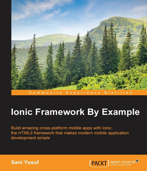 Ionic Framework By Example - Sani Yusuf