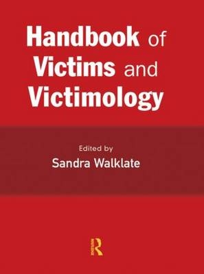 Handbook of Victims and Victimology - 