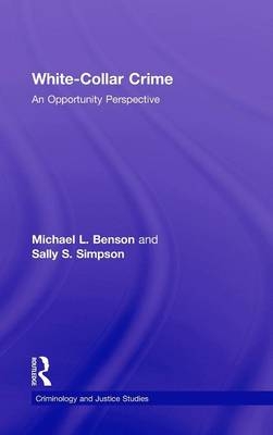 White Collar Crime - Michael L. Benson, Sally S. Simpson