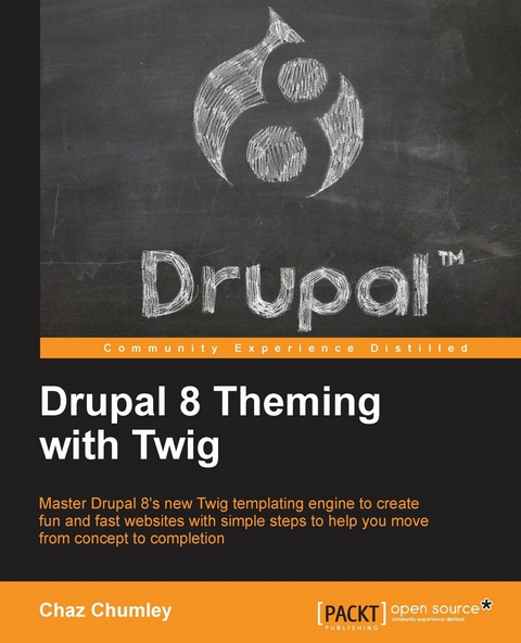 Drupal 8 Theming with Twig - Chaz Chumley