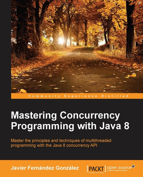 Mastering Concurrency Programming with Java 8 - Javier Fernandez Gonzalez