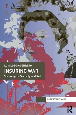 Insuring War - Luis Lobo-Guerrero