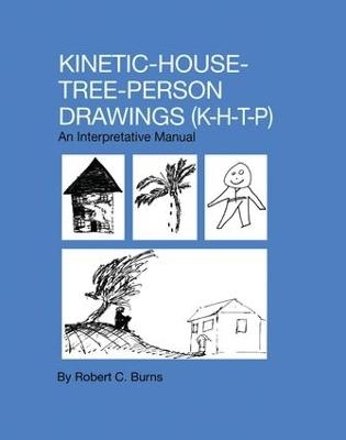 Kinetic House-Tree-Person Drawings - Robert C. Burns