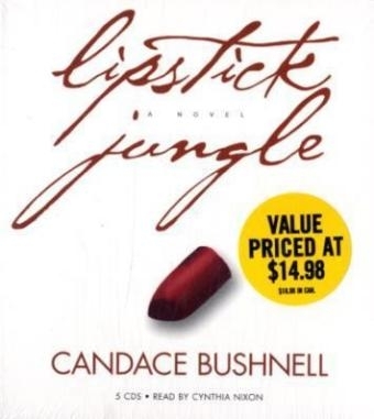 Lipstick Jungle - Candace Bushnell