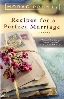 Recipes for a Perfect Marriage - Morag Prunty