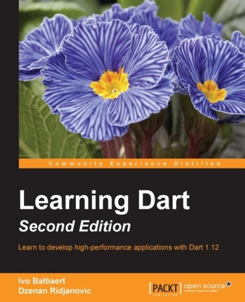 Learning Dart - Second Edition -  Ridjanovic Dzenan Ridjanovic,  Balbaert Ivo Balbaert