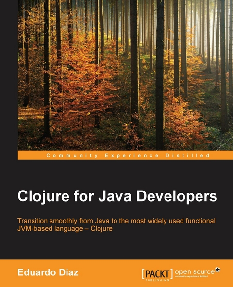 Clojure for Java Developers - Eduardo Diaz